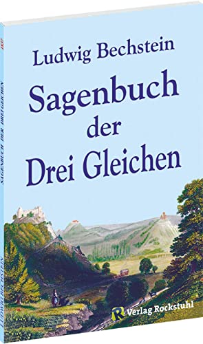 Sagenbuch der Drei Gleichen von Rockstuhl Verlag